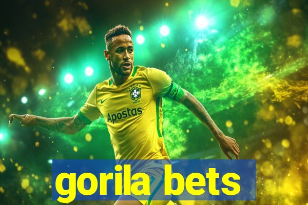 gorila bets